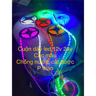 cuộn dây led sáng dài 5 mét 1 màu cao cấp  ban 12v, 24v ( giá cả cuộn 5m) gắn xe khách, xe hơi, xe tải cực đẹp