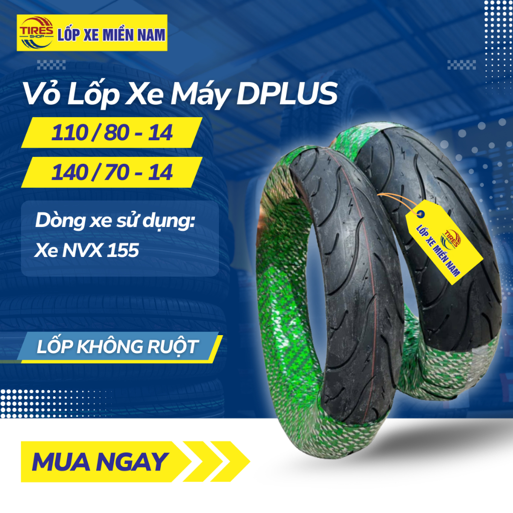 Vỏ Lốp Xe NVX - Vỏ Lốp Đúc Không Ruột DPLUS Chính Hãng