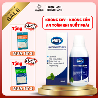 Nước súc miệng HMU Chlorhexidin 0,12% 250ml diệt khuẩn, ngăn ngừa sâu răng, niềng răng, chỉnh nha