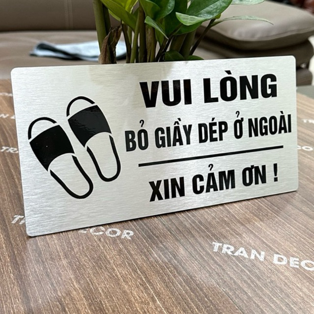 [Loại cao cấp] Biển nhắc nhở để giầy dép ở ngoài, vui lòng bỏ giày dép ở ngoài, biển để giày dép ở n