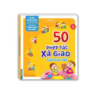 Sách - Bộ sách gối đầu giường của các bậc cha mẹ - 50 phép tắc xã giao cần dạy trẻ