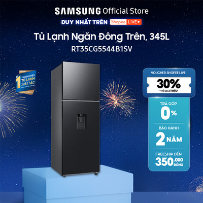 [Livestream] Tủ Lạnh Samsung Inverter 345 Lít RT35CG5544B1SV 