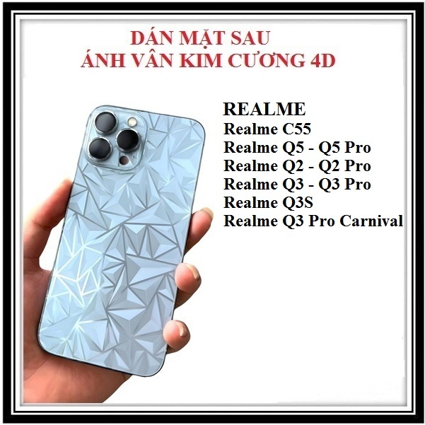 Dán mặt sau ánh vân kim cương 4D Realme C55 C75X Realme Q5 Q5 Pro Realme Q2 Q2 Pro Realme Q3 Q3 Pro 