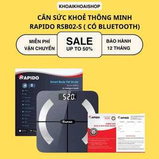 Cân Điện Tử Sức Khỏe Thông Minh Rapido RSB02-S - Kết Nối Bluetooth, Cảm Ứng Lực Độ Chính Xác Cao