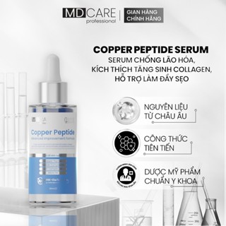 [CHÍNH HÃNG] Serum Chống Lão Hóa, Kích Thích Tăng Sinh Collagen, Làm Đầy Sẹo MD CARE Copper Peptide Serum 30ml