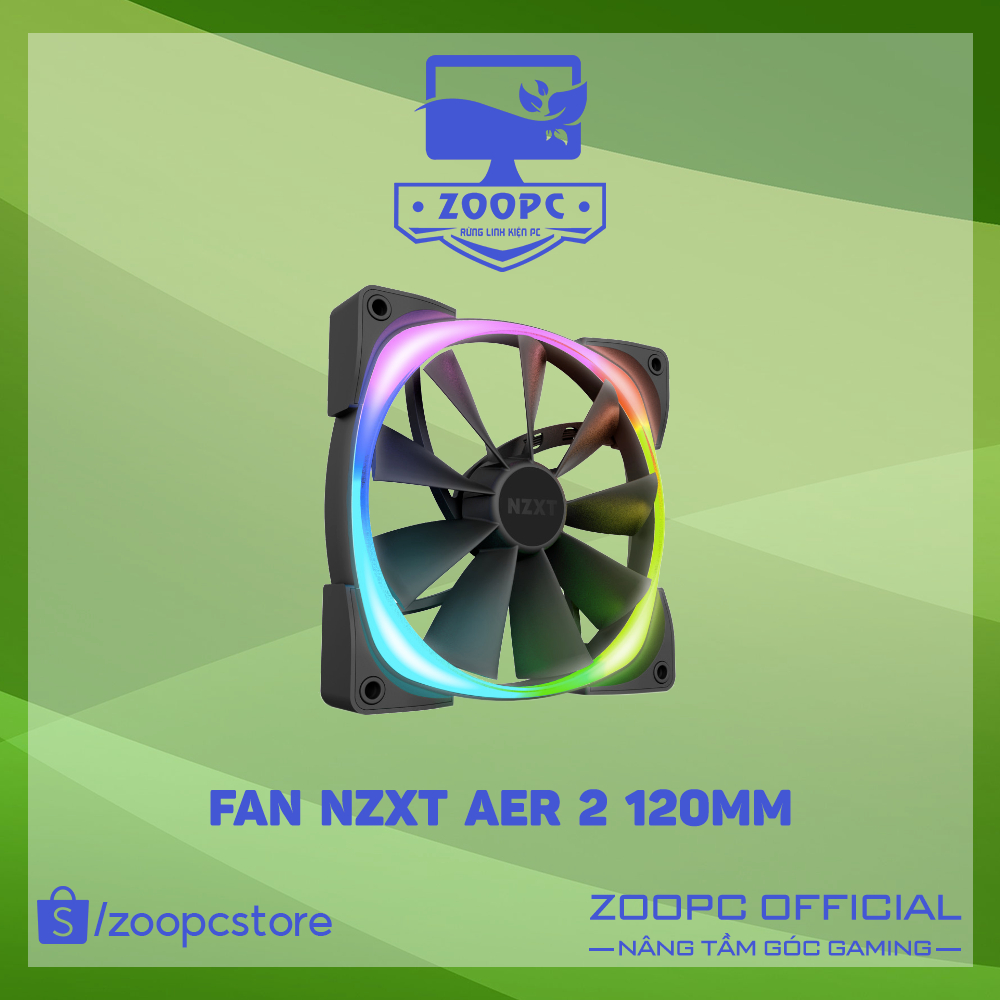 [HÀNG BÓC TẢN] Quạt tản nhiệt Fan NZXT AER 2 120MM | ZOOPC STORE