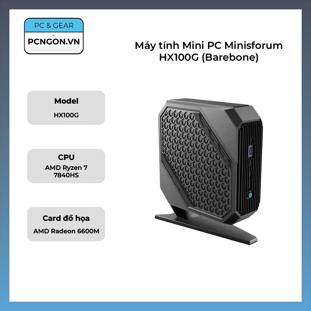 [PCNGON] Máy tính Mini PC Minisforum HX100G (Barebone)