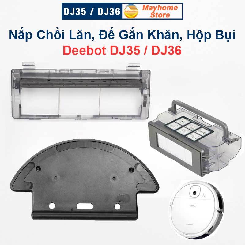 Phụ Kiện Thay Thế Robot Deebot DJ35, DJ36 /Nắp Chổi Lăn, Đế Gắn Khăn, Hộp Bụi/