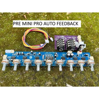 MẠCH PRE LOA KÉO MINI PRO AUTO FEEDBACK