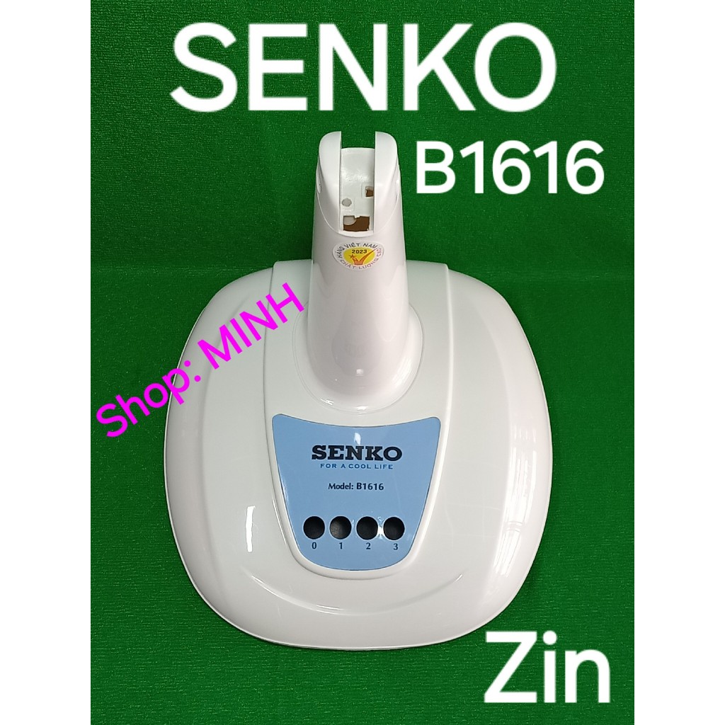 THÂN quạt Senko B1616 zin theo máy – vỏ thân chân đế B4 kèm 4 cục cao su quạt bàn B4 Senko B1616