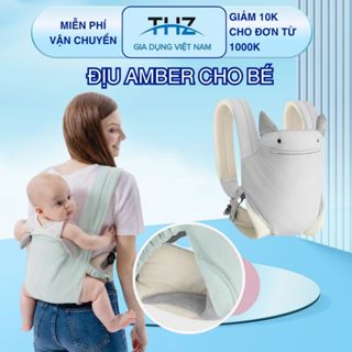 Địu Em Bé Amber,Có Đai Điều Chỉnh Linh Hoạt Chống Gù Cho Bé Và Giúp Giảm Áp Lực Lên Vai Và Lưng Mẹ