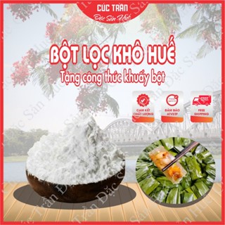 ( Tặng công thức khuấy bột ) 1 kg Bột lọc khô, Bột lọc Huế sấy khô,  Bột làm bánh bột lọc cao cấp loại 1 - CTB728