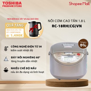 [TẶNG BÌNH] Nồi Cơm Điện Cao Tần Toshiba 1.8 Lít RC-18RH(CG)VN - Sử Dụng Hợp Kim Cao Cấp Diamond Titanium - Chính Hãng