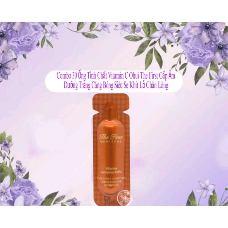 Combo 30 Ống Tỉnh Chất Vitamin C Ohui The First Cấp Ẩm Dưỡng Trắng Căng Bóng Siêu Se Khít Lỗ Chân Lông