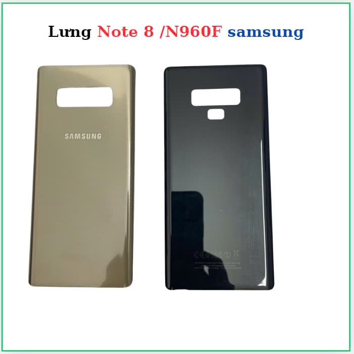 Vỏ Lưng samsung  Note 8 /N960F