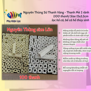 1 thùng sứ thanh vàng - thanh mè 2 rảnh (100thanh) size lớn - lọc hồ cá bể thuỷ sinh