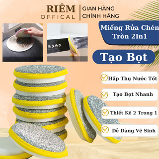 Miếng Rửa Chén Tròn 2IN1 Mềm Mịn Miếng Rửa Bát Đĩa Đũa Cọ Xoong Nồi Đa Năng Tạo Bọt Tiện Lợi RIEM