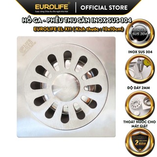 Phễu thu sàn, hố ga thoát sàn inox 10x10cm Eurolife EL-X11