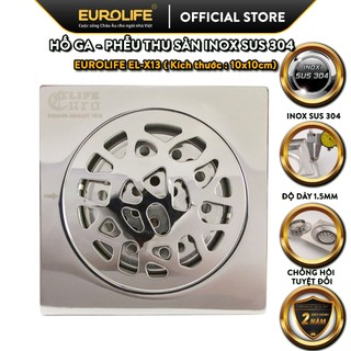 Phễu thu sàn, hố ga thoát sàn inox 10x10cm Eurolife EL-X13