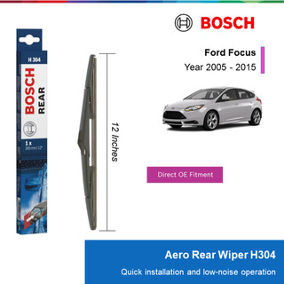  GẠT MƯA SAU BOSCH H304 12": FORD FOCUS 1.5 1.6 ĐỜI XE 2005 ĐẾN 2015 