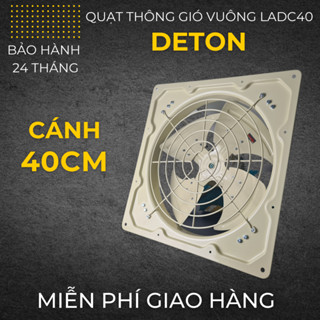 Quạt thông gió vuông công nghiệp DETON LADC