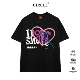 Áo thun CIRCLE - I DONT SMORE TEE SHIRT Cotton cao cấp
