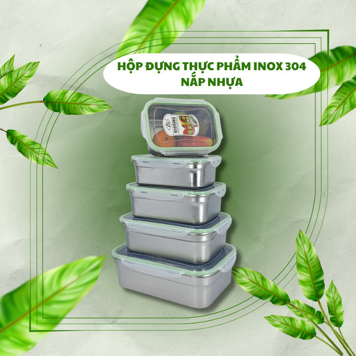 Hộp Đựng Thực Phẩm Inox 304 Có Nắp - Hộp Bảo Quản Thực Phẩm Inox Có Nắp Gài Nhựa