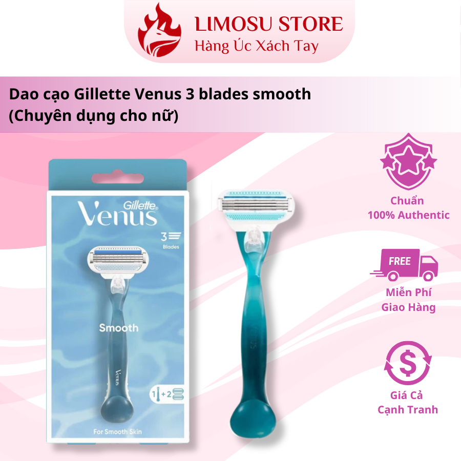 Dao cạo Gillette Venus 3 blades smooth (Chuyên dụng cho nữ)