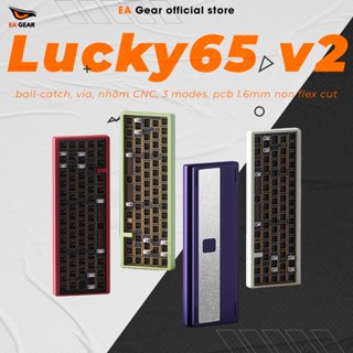 [HÀNG SẴN] Bộ Kit Bàn Phím Cơ Custom Lucky65 V2 Nhôm CNC 3 Chế Độ Hotswap Led RGB - EA Gear