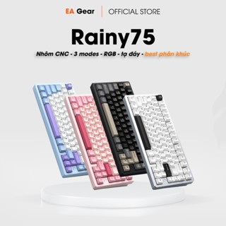 [SẴN GIAO] Bàn Phím Cơ Custom Rainy 75 Nhôm CNC 3 Modes Via Hotswap - EA Gear