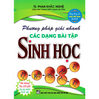 Sách Tham Khảo - Phương Pháp Giải Nhanh Các Dạng Bài Tập Sinh Học - HA 
