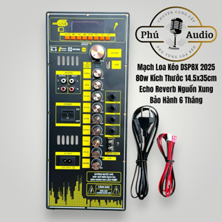 Mạch Loa Kéo DSP8X DSP12X Live Stream Mới 2025