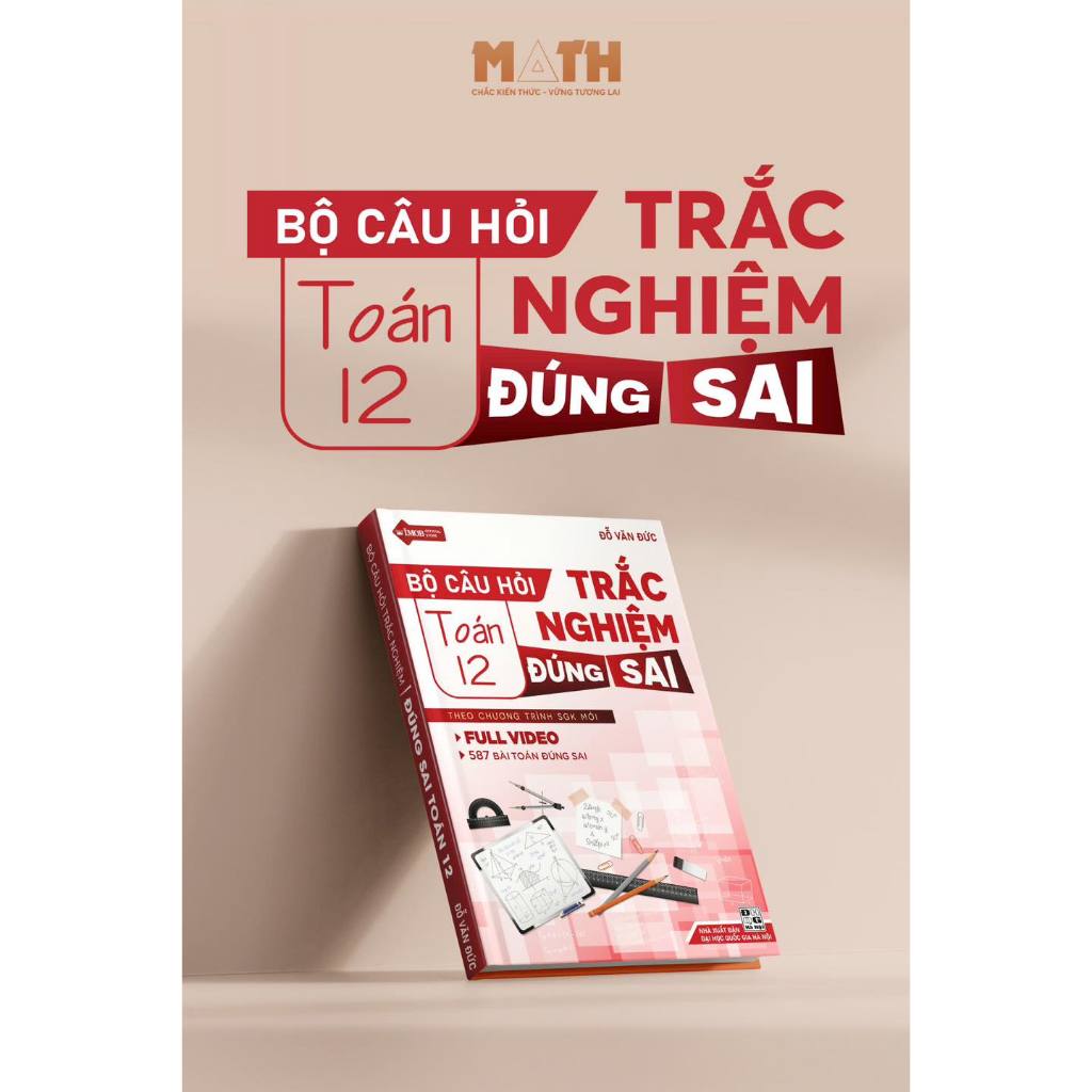 Sách - Bộ câu hỏi trắc nghiệm đúng sai Toán 12 (Thầy Đỗ Văn Đức) | BigBuy360 - bigbuy360.vn