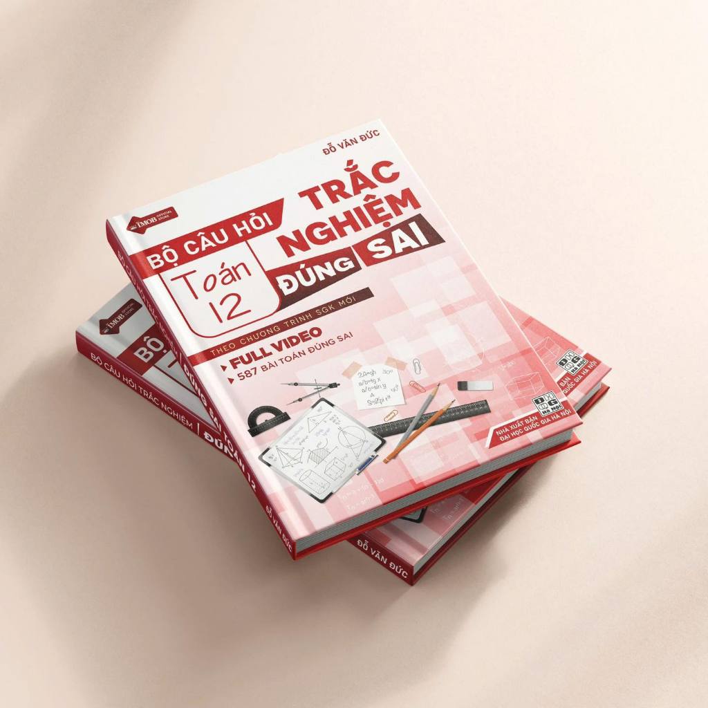 Sách - Bộ câu hỏi trắc nghiệm đúng sai Toán 12 (Thầy Đỗ Văn Đức) | BigBuy360 - bigbuy360.vn