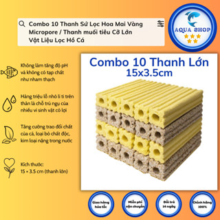 <Combo 10 thanh> Thanh Sứ Lọc Hoa Mai Vàng Micropore / Thanh muối tiêu Cỡ Lớn - Vật Liệu Lọc Hồ Cá