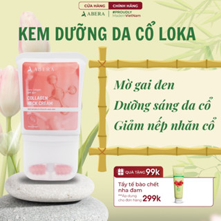  Kem Dưỡng Da Cổ Mờ Gai Đen Loka Nano Abera - Dưỡng Trắng Cổ  Giảm Thâm Sạm Cổ FPS 30+ Bảo Vệ Cổ 