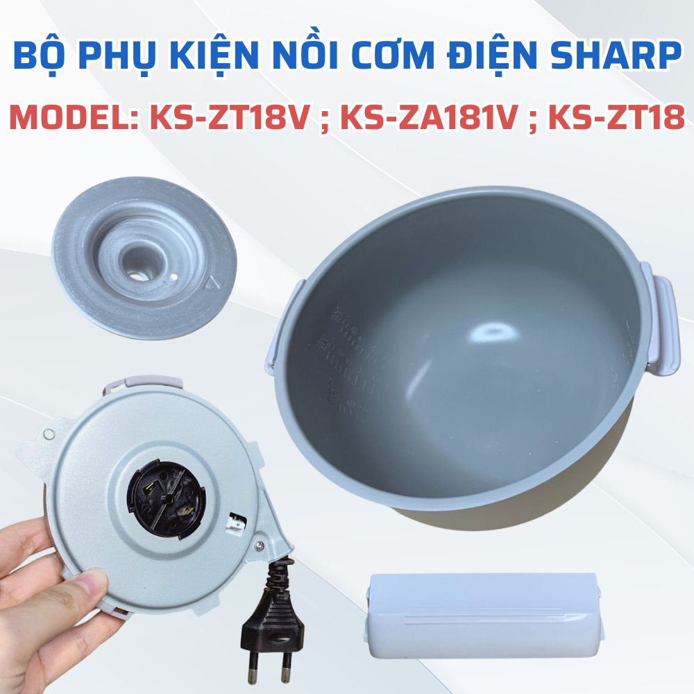 Bộ Phụ Kiện Nồi Cơm Điện Sharp Model KS-ZT18V KS-ZA181V KS-ZT18 Chuẩn Theo Nồi, Phụ Kiện Nồi Cơm Điệ