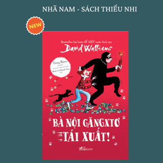 Sách - Bà Nội Găngxtơ Tái Xuất (David Walliams) - Nhã Nam Sách Thiếu Nhi
