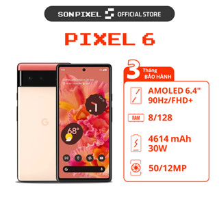 Điện Thoại Google Pixel 6 Quốc Tế, Chip Google Tensor G1, Ram 8/128/256GB. SonPixel