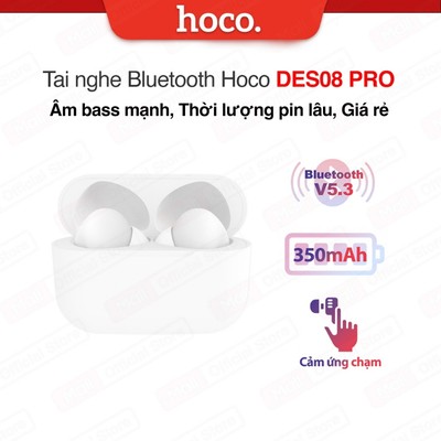 Tai nghe không dây giá tốt V5.3 Hoco DES08 PRO Chống ồn, Giá tốt , pin 350mAh, thiết kế sang trọng , nhỏ gọn tiện lợi
