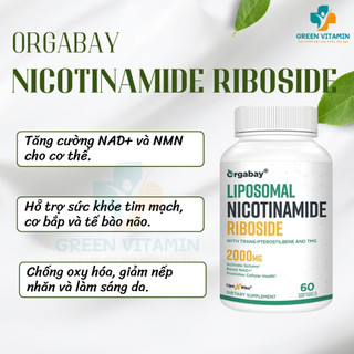 Viên uống bổ sung NAD+ chống lão hóa, sửa chữa tế bào Orgabay Liposomal Nicotinamide Riboside 2000mg
