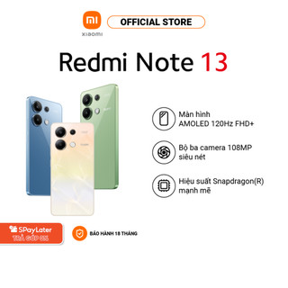   Livestream  Điện thoại thông minh Redmi Note 13  6+128GB  | Màn hình 120Hz AMOLED | Bộ 3 Camera 108MP | Pin 5000mAh 