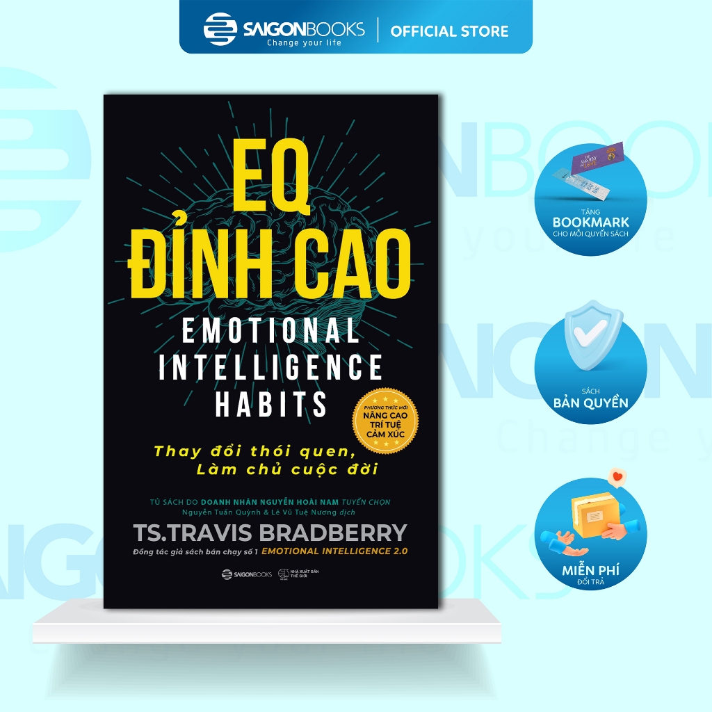 Sách - EQ ĐỈNH CAO - Thay Đổi Thói Quen, Làm Chủ Cuộc Đời - Tác giả: TS. Travis Bradberry