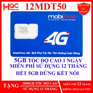 Sim 4G Mobifone MDT250A, 500GB, 100GB, 75GB, 12MDT50 12MDT150 21G12 12MAX90 12FD50 (có E SIM)  SỬ DỤng 12 THÁng