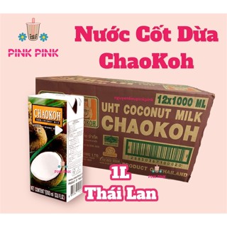 [ KHÔNG HỎA TỐC - THÙNG 12 HỘP ] NƯỚC CỐT DỪA THÁI CHAOKOH 1L