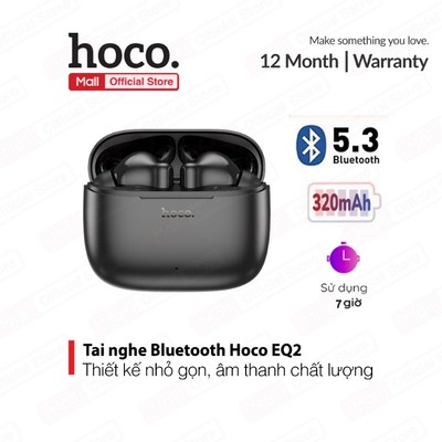 Tai nghe không dây V5.3 Hoco EQ2 - Chống ồn, Pin lâu, Âm bass mạnh, Giá rẻ,pin 320mah sử dụng liên tục 7 giờ