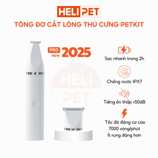Tông Đơ Đa Năng PETKIT 2in1 Pro 2025 Chuyên Dụng Cắt Tỉa Cạo Lông Cho Chó Mèo, Thú Cưng - HeLiPet