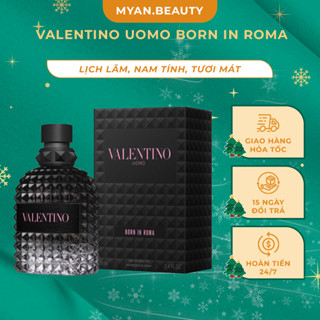 Nước Hoa Nam Valentino Uomo Born In Roma Nồng Độ EDT Dung Tích 100ml, Dầu Thơm Lịch Lãm Nam Tính Tươi Mát - Myan.Beauty