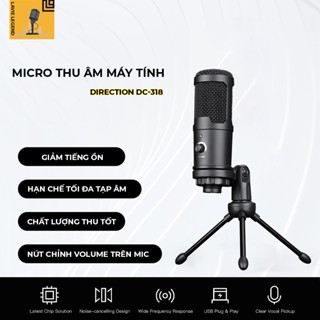 Micro Thu Âm Để Bàn Direction Dc-318 Mic Thu Âm Định Hướng Hạn Chế Tiếng Ồn Dùng cho Máy Tính PC Laptop