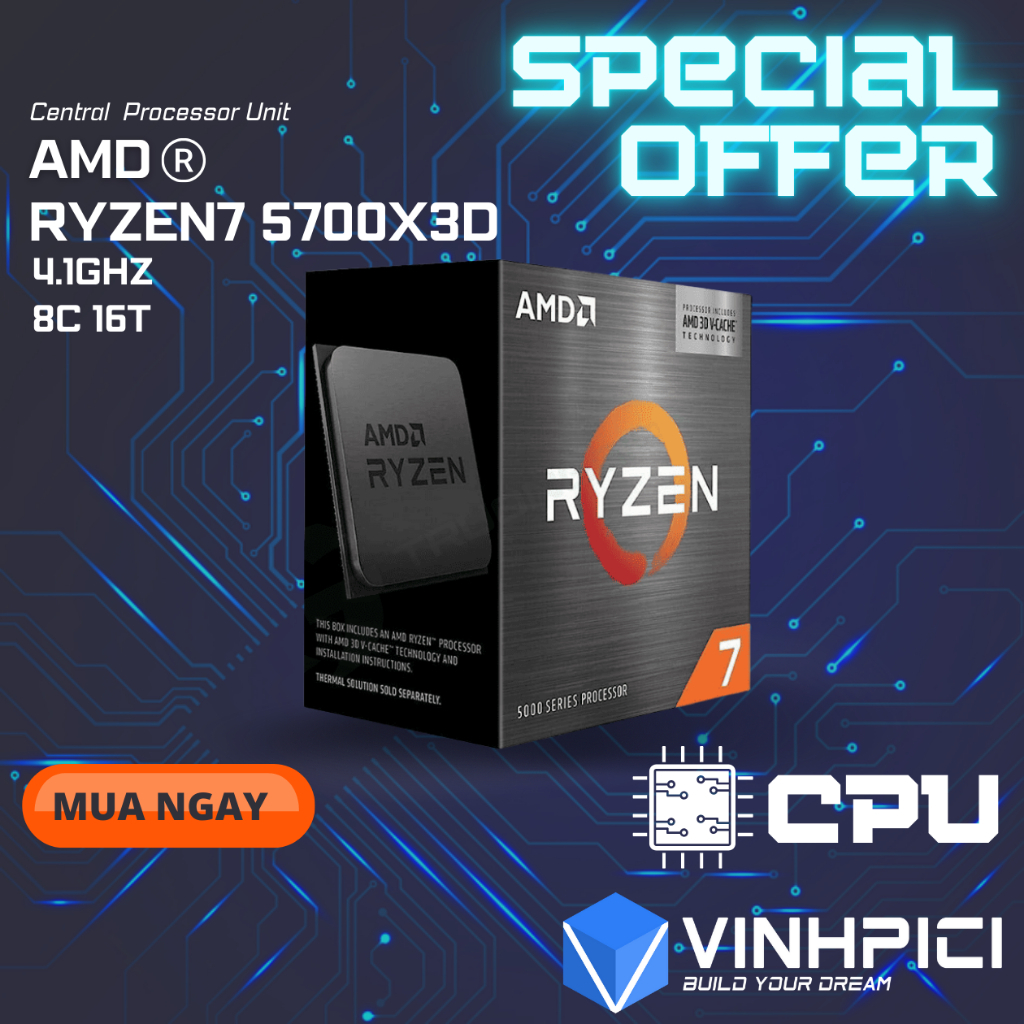 CPU Gaming AMD Ryzen 7 5700X3D ( 3.0GHz Boost 4.1GHz / 8 nhân 16 luồng / 96MB / AM4) [NEW]